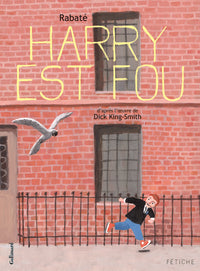 Harry est fou