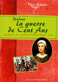 Pendant la guerre de Cent Ans