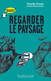 Regarder le paysage