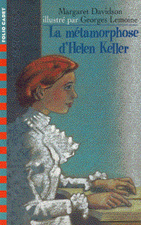 La métamorphose d'Helen Keller