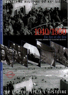 1940/1950: de fer et de feu