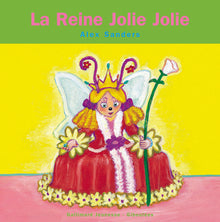 La Reine Jolie Jolie