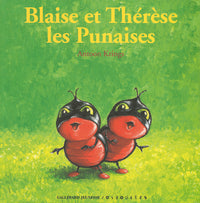 Blaise et Thérèse les punaises