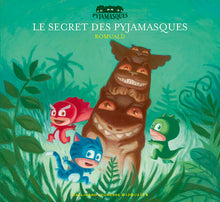 Le secret des Pyjamasques