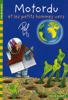 Motordu et les petits hommes vers