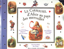LE CARROUSEL D'ALICE AU PAYS DES MERVEILLES
