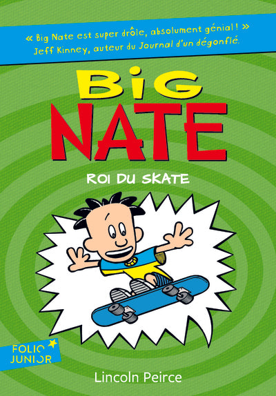 Big Nate, roi du skate