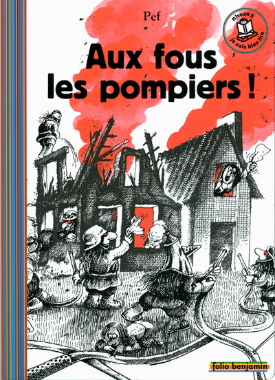 Aux fous les pompiers