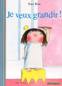Je veux grandir !