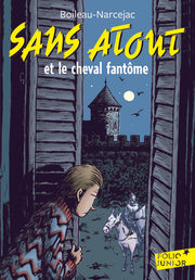 Sans Atout et le cheval fantôme