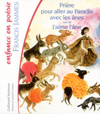 Prière pour aller au paradis avec les ânes/J'aime l'âne
