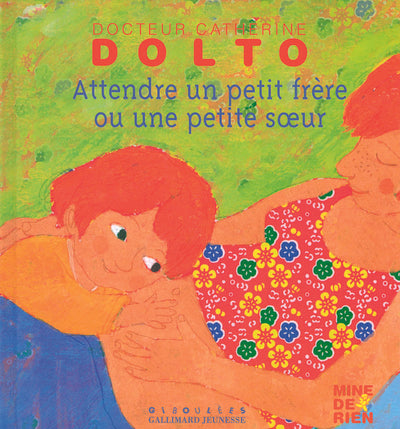 Attendre un petit frère ou une petite soeur