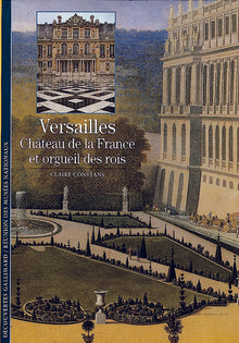 Versailles, château de la France et orgueil des rois