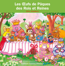 Les oeufs de Pâques des rois et reines