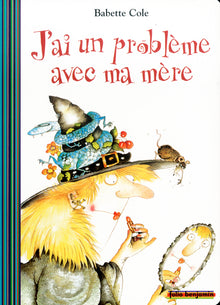 J'ai un problème avec ma mère