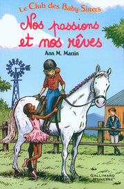 Le club des baby-sitters - Nos passions et nos rêves