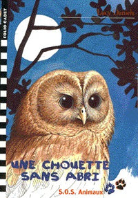 S.O.S. Animaux, 20 : Une chouette sans abri