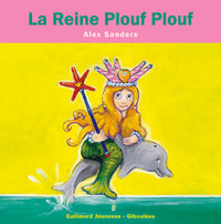 La Reine Plouf Plouf