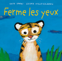 Ferme les yeux