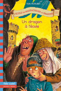 L'École des Massacreurs de Dragons, 10 : Un dragon à l'école