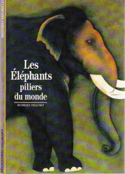 Les éléphants, piliers du monde
