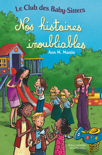 Le Club des Baby-Sitters - Nos histoires inoubliables