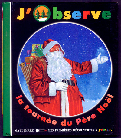 J'observe la tournée du Père Noël