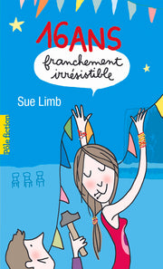 16 ans, franchement irrésistible
