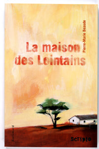 La maison des Lointains