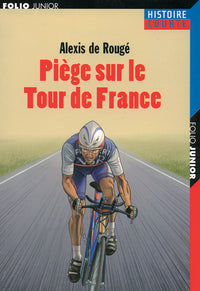 Piège sur le Tour de France