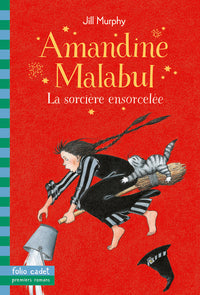 Amandine Malabul, la sorcière ensorcelée