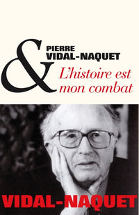 L'histoire est mon combat
