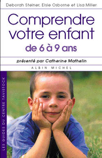 Comprendre votre enfant, de 6 à 9 ans