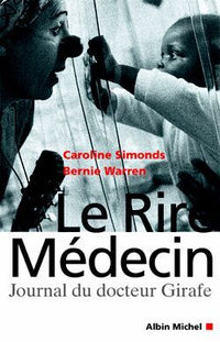 Le rire médecin : Journal du Docteur Girafe
