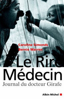 Le rire médecin : Journal du Docteur Girafe