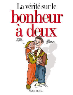 La vérité sur le bonheur à deux