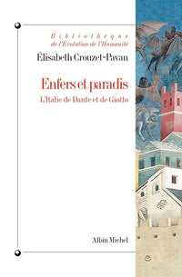 Enfers et paradis: L'Italie de Dante et Giotto