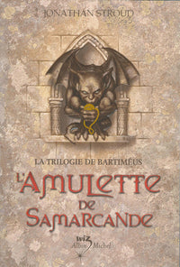 L'Amulette de Samarcande (La Trilogie de Bartiméus, Tome 1)