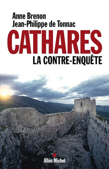 Cathares : La contre-enquête