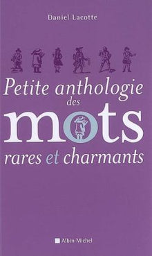 Petite anthologie des mots rares et charmants