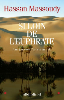Si loin de l'Euphrate