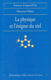 La physique et l'énigme du réel