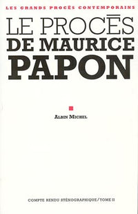 Le procès de Maurice Papon - tome 2