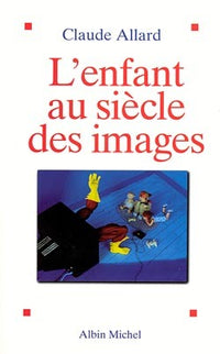 L'Enfant au siècle des images