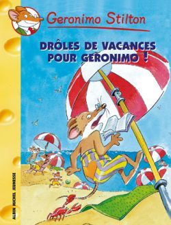 Drôles de vacances pour Geronimo !