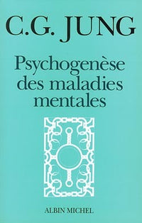 Psychogénèse des maladies mentales