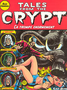 Tales from the crypt - Ca trompe énormément