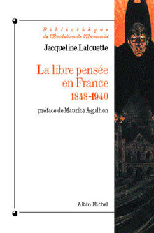 La libre-pensée en France, 1848-1940
