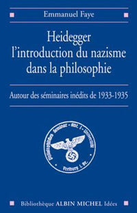 Heidegger, l'introduction du nazisme dans la philosophie