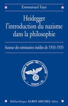 Heidegger, l'introduction du nazisme dans la philosophie